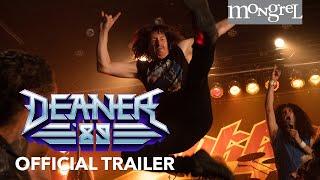 DEANER '89 Restricted Trailer | Mongrel Media