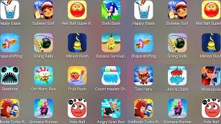 Tom Hero,Miraculous Lady,Sonic Dash,Red Ball Super Run,Subway Surf,Oddbods Turbo,Going Balls,Minion