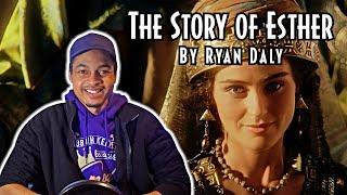 The Story of Esther - Bible Story By Ryan Daly