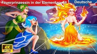 Feuerprinzessin in der Elementarwelt  Deutsche Märchen @WOADeutschlandFairyTales