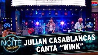 Julian Casablancas canta "Wink" | The Noite (18/10/17)