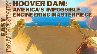 Hoover Dam: America's Impossible Engineering Masterpiece - Full Documentary