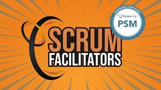 Scrum Facilitators - Professional Scrum Master course