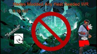 Hades Speedrun WORLD RECORD - Modded Any Heat (Seeded)