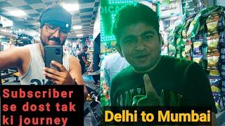 Subscribe se dost tak ki journey delhi to Mumbai  @dilliwalahimanshu | Shirish Vlogs