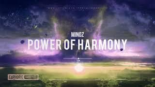 Minoz - Power Of Harmony [HQ Edit]