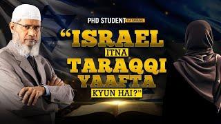 "Israel itna Powerful kesay hai? Critical Question!" – Dr Zakir Naik (Urdu)