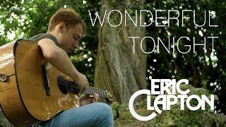 Eric Clapton - Wonderful Tonight - Fingerstyle Guitar Cover by James Bartholomew