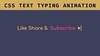 Pure CSS Text Typing Animation | Typewriter Effect