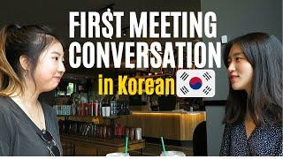 Meeting Someone New in Korean//Greetings, Introduction & Small Talk