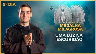 Novena da medalha Milagrosa - 5º dia - Uma luz na escuridão | Instituto Hesed