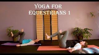 Yoga for Equestrians 1!!!