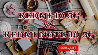 Xiaomi Redmi 10 5G Vs Xiaomi Redmi Note 10 5G Full Specs