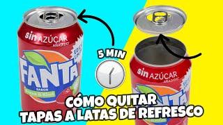 CÓMO QUITAR LA TAPA DE UNA LATA DE REFRESCO|LIFE HACK LATAS DE REFRESCOS|Manualidades Reciclaje