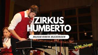 Zirkus Humberto von Jirí Volf | Musikverein Maihingen