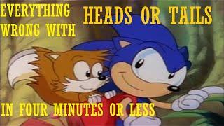 Everything Wrong With Sonic the Hedgehog (SATam) Episode 1: Heads or Tails In Four Minutes Or Less