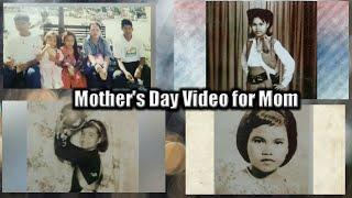 Mother's Day Video Tribute For Mom (Edmar King Angay)
