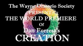 CREATION - Dan Forrest - Wayne Oratorio Society - World Premiere - COMPLETE