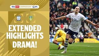 LATE DRAMA! | Preston North End v Leeds United extended highlights