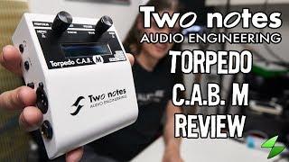 Two notes Torpedo C.A.B. M in-depth review