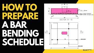 How To Prepare Bar Bending Schedule For Reinforcements in Concrete Beams and Columns