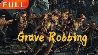 [MULTI SUB]Full Movie《Grave Robbing》|action|Original version without cuts|#SixStarCinema