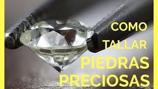 Como CORTAR piedras preciosas | Como PULIR piedras preciosas en casa