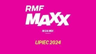 RMF MAXX In Da Mix | Lipiec 2024