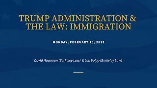 Trump Administration and the Law: Immigration