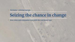 Germany's mining region | Seizing the Chance in Change