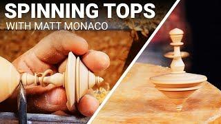 Turning a Spinning Top with Matt Monaco