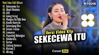 Yeni Inka - Sekecewa Itu | Full Album Terbaru 2024