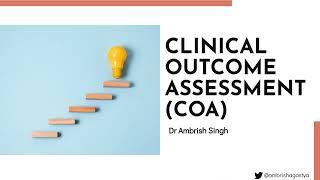 Clinical Outcome Assessment (COA)