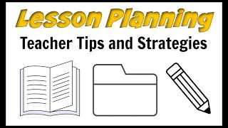 Lesson Planning Strategies & Tips