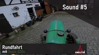 Sound #5 | Rundfahrt mit Deutz D30 s