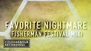 Markus Schulz featuring Delacey - Favorite Nightmare | Fisherman Festival Mix