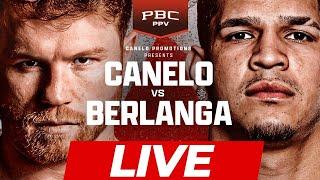 CANELO vs BERLANGA  | LIVE STREAM COVERAGE