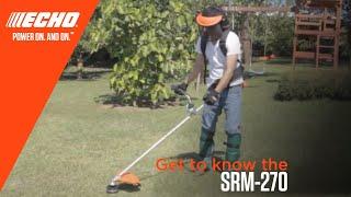 ECHO Brushcutter SRM-270 Product Knowledge English