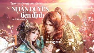  Nhân Duyên Tiền Định (PHẦN 1) - Truyện Trọng Sinh, Cổ Đại