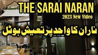 Luxurious hotel of Naran Pakistan | #NaranKaghan | The Sarai Hotel #Naran | Hotel review Naran