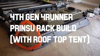 4th Gen Toyota 4Runner Prinsu roof rack rack build / ideas