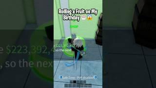 Rolling a Fruit on My Birthday #bloxfruits #bloxfruit #roblox #gaming