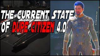 Let's Talk About the Current State of Dupe I Mean Star Citizen 4.0 #starcitizen