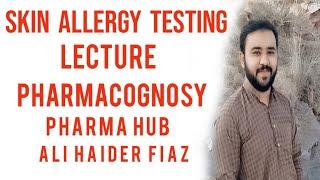 Pharmacognosy CH #06 Skin Allergy Testing