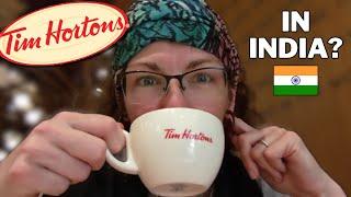 There’s Tim Hortons in India??? Visiting New Delhi