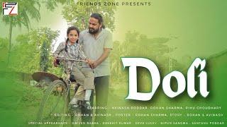 Doli | A short film | 4K | Rohan, Pihu & Avinash | AVR Friends Zone