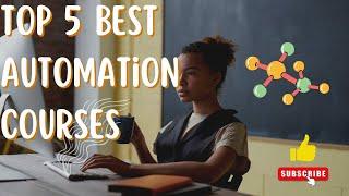 Top 5 Best Automation Courses with Certification 2022