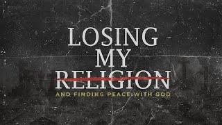 Losing My Religion - Tribal Identities