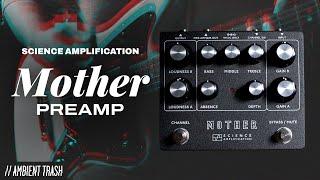 Science Amplification - Mother Preamp // Full Demo (DI & w/ Amp)