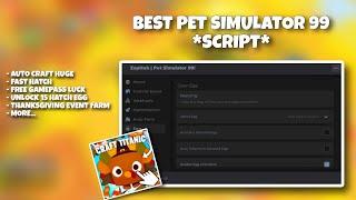 [THANKSGIVING EVENT !] PET SIMULATOR 99 *SCRIPT* I NO KEY | DIRECT LINK